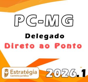 PC MG (Delegado) Direto ao Ponto 2026