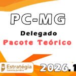 PC MG (Delegado) Pacote Teórico 2026