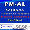 PM AL (Soldado) Pacote Completo 2026 pacotaco Pos Edital Estrategia