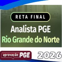 RETA FINAL ANALISTA PGE RIO GRANDE DO NORTE