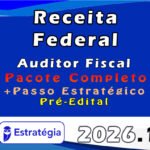 Receita Federal (Auditor Fiscal) Pacotaço - Pacote Teórico + Pacote Passo Estratégico - 2026 - Estratégia