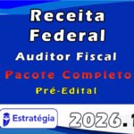 Receita Federal (Auditor Fiscal) Pacote Completo- Pacote Téorico - 2026 - Estratégia