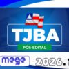 TJ BA (Magistratura) Pós Edital – Mege 2026