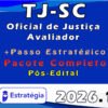 TJ SC A Oficial de Justiça AvaliadorPacotaço Pacote Teórico + Pacote Passo Estratégico 2026 (Pós Edital)