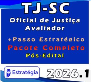 TJ SC A Oficial de Justiça AvaliadorPacotaço Pacote Teórico + Pacote Passo Estratégico 2026 (Pós Edital)