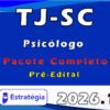 TJ SC Psicólogo Pacote Completo Estratégia 2026 Pré Edital