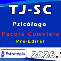 TJ SC Psicólogo Pacote Completo Estratégia 2026 Pré Edital