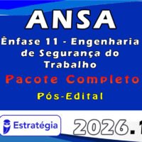 ANSA (Ênfase 11 Engenharia de Segurança do Trabalho) Pacote 2026 (Pós Edital)