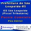 Prefeitura de São Leopoldo RS ISS São Leopoldo (Fiscal Tributário) Pacote 2026 (Pós Edital)