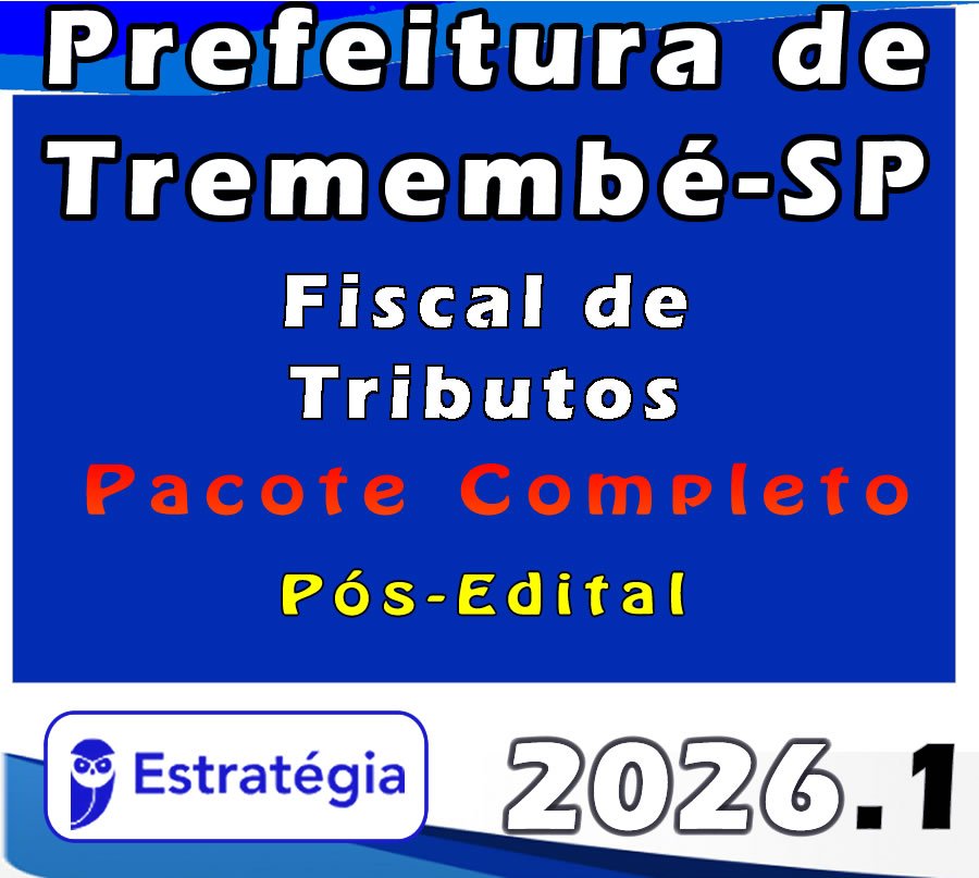 Prefeitura de Tremembé SP Fiscal de Tributos Pacote 2026 (Pós Edital)