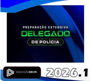 Preparação Extensiva Delegado de Polícia dedicacao delta 2026