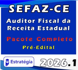 SEFAZ CE (Auditor Fiscal da Receita Estadual) Pacote Completo 2026