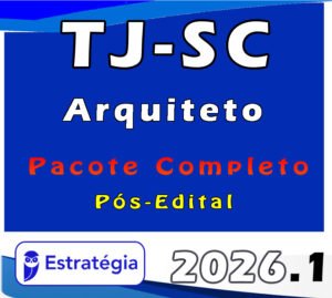 TJ SC (Arquiteto) Pacote 2026 (Pós Edital)