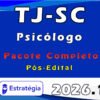 TJ SC PsicólogoPacote 2026 (Pós Edital)