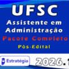 UFSC (Assistente em Administração) Pacote Completo 2026 Pos Edital Estrategia