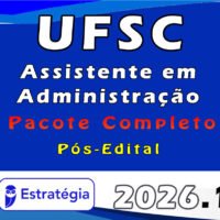 UFSC (Assistente em Administração) Pacote Completo 2026 Pos Edital Estrategia