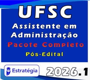 UFSC (Assistente em Administração) Pacote Completo 2026 Pos Edital Estrategia
